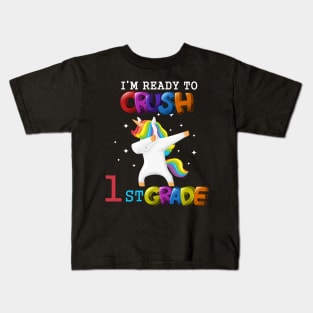 I'm ready To Crush 1st Grade Unicorn Back To School T-Shirt Kids T-Shirt